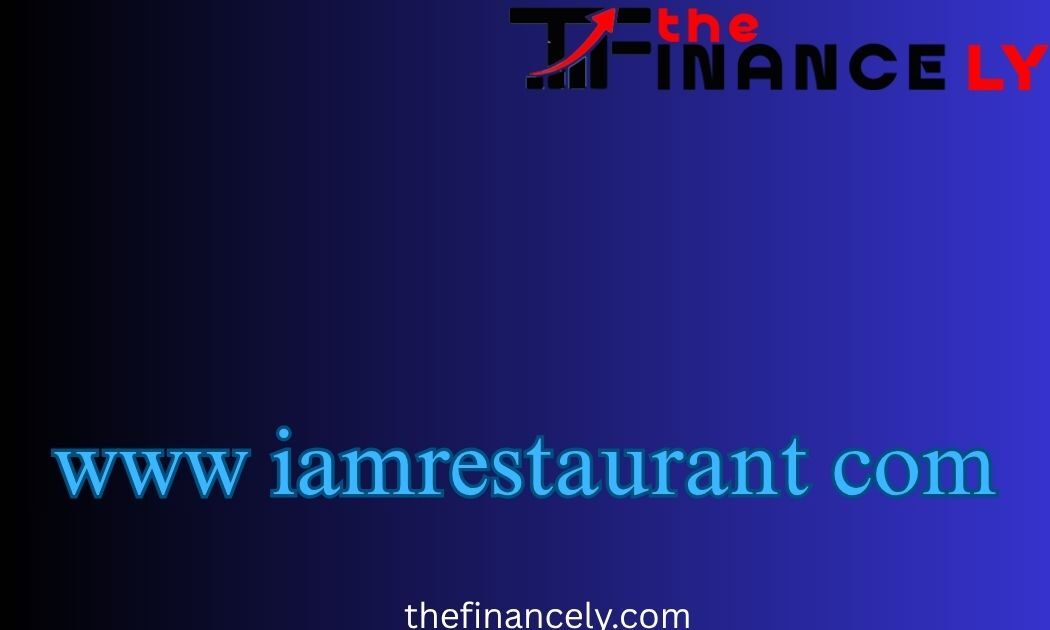 www iamrestaurant com